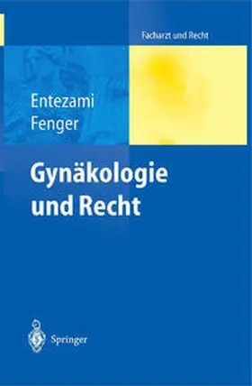 Entezami / Fenger | Gynäkologie und Recht | E-Book | www.sack.de