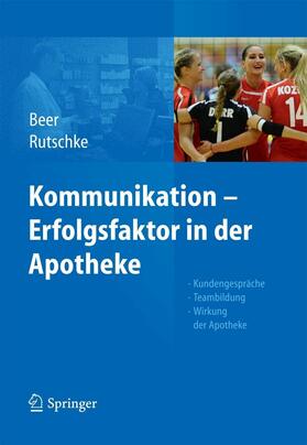 Beer / Rutschke | Kommunikation - Erfolgsfaktor in der Apotheke | E-Book | sack.de