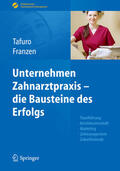 Tafuro / Franzen |  Unternehmen Zahnarztpraxis - die Bausteine des Erfolgs | eBook | Sack Fachmedien
