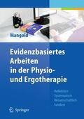 Mangold |  Evidenzbasiertes Arbeiten in der Physio- und Ergotherapie | Buch |  Sack Fachmedien