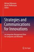 Hülsmann / Pfeffermann |  Strategies and Communications for Innovations | Buch |  Sack Fachmedien