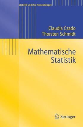 Schmidt / Czado | Mathematische Statistik | Buch | 978-3-642-17260-1 | sack.de