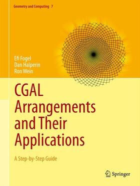 Fogel / Halperin / Wein | CGAL Arrangements and Their Applications | E-Book | sack.de