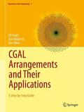 Fogel / Halperin / Wein |  CGAL Arrangements and Their Applications | eBook | Sack Fachmedien