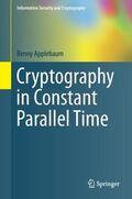 Applebaum |  Cryptography in Constant Parallel Time | eBook | Sack Fachmedien