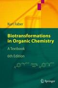 Faber |  Biotransformations in Organic Chemistry | Buch |  Sack Fachmedien