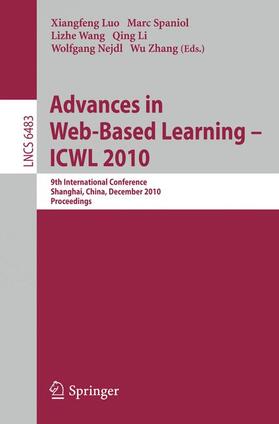 Luo / Spaniol / Wang |  Advances in Web-Based Learning - ICWL 2010 | Buch |  Sack Fachmedien