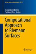 Bobenko / TU Berlin / Klein |  Computational Approach to Riemann Surfaces | Buch |  Sack Fachmedien