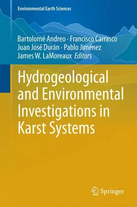Andreo / Carrasco / LaMoreaux |  Hydrogeological and Environmental Investigations in Karst Systems | Buch |  Sack Fachmedien