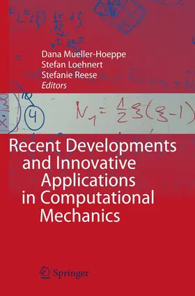 Mueller-Hoeppe / Reese / Loehnert |  Recent Developments and Innovative Applications in Computational Mechanics | eBook | Sack Fachmedien