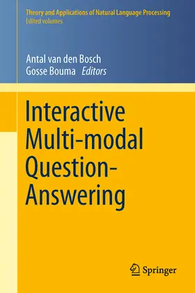 van den Bosch / Bouma |  Interactive Multi-modal Question-Answering | eBook | Sack Fachmedien