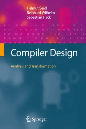 Seidl / Wilhelm / Hack |  Compiler Design | eBook | Sack Fachmedien