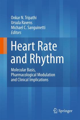Tripathi / Sanguinetti / Ravens | Heart Rate and Rhythm | Buch | 978-3-642-17574-9 | sack.de