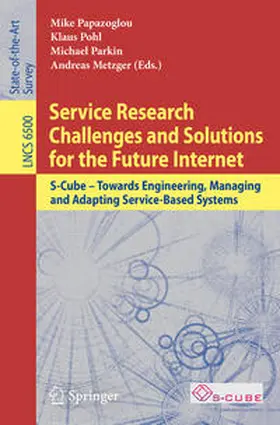Papazoglou / Pohl / Parkin | Service Research Challenges and Solutions for the Future Internet | E-Book | www.sack.de