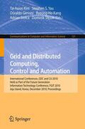 Yau / Gervasi / Kang |  Grid and Distributed Computing, Control and Automation | Buch |  Sack Fachmedien