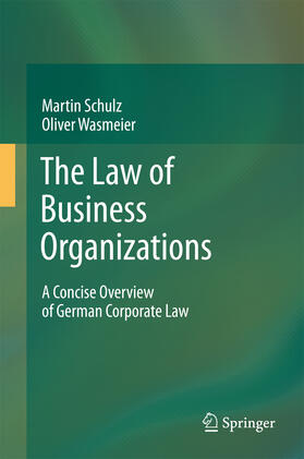 Schulz / Wasmeier | The Law of Business Organizations | E-Book | sack.de