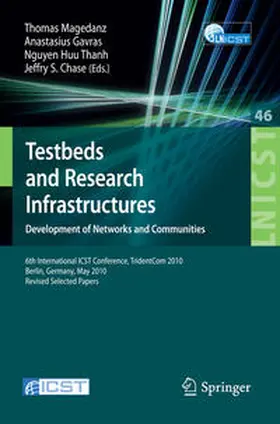 Magedanz / Gavras / Nguyen | Testbeds and Research Infrastructures, Development of Networks and Communities | E-Book | sack.de