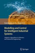 Rigatos |  Modelling and Control for Intelligent Industrial Systems | Buch |  Sack Fachmedien
