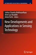 Mukhopadhyay / Fuchs / Lay-Ekuakille |  New Developments and Applications in Sensing Technology | eBook | Sack Fachmedien