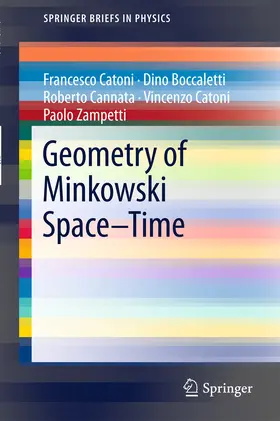 Catoni / Boccaletti / Cannata |  Geometry of Minkowski Space-Time | eBook | Sack Fachmedien