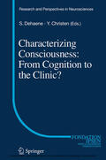 Dehaene / Christen |  Characterizing Consciousness: From Cognition to the Clinic? | eBook | Sack Fachmedien
