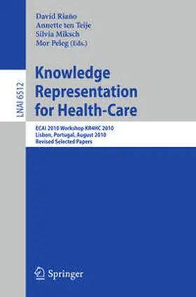 Riano Ramos / ten Teije / Miksch |  Knowledge Representation for Health-Care | eBook | Sack Fachmedien
