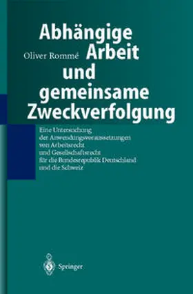 Romme | Abhängige Arbeit und gemeinsame Zweckverfolgung | E-Book | www.sack.de