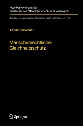 Altwicker | Menschenrechtlicher Gleichheitsschutz | Buch | 978-3-642-18199-3 | sack.de