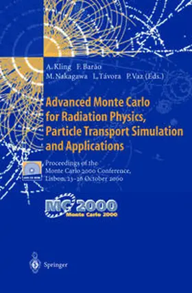 Kling / Barao / Nakagawa |  Advanced Monte Carlo for Radiation Physics, Particle Transport Simulation and Applications | eBook | Sack Fachmedien