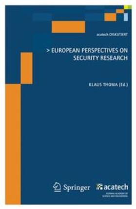Thoma | European Perspectives on Security Research | Buch | 978-3-642-18218-1 | sack.de