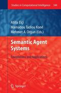 Elci / Koné / Orgun |  Semantic Agent Systems | Buch |  Sack Fachmedien