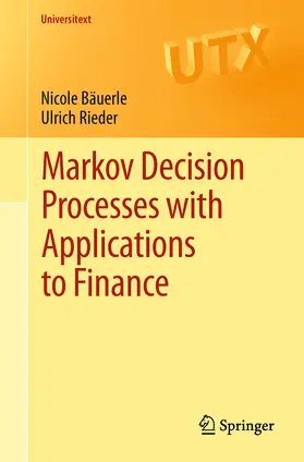 Bäuerle / Rieder | Markov Decision Processes with Applications to Finance | E-Book | sack.de