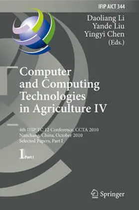 Li / Liu / Chen | Computer and Computing Technologies in Agriculture IV | E-Book | sack.de
