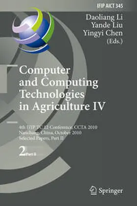 Li / Liu / Chen | Computer and Computing Technologies in Agriculture IV | E-Book | sack.de