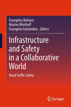 Bekiaris / Wiethoff / Gaitanidou | Infrastructure and Safety in a Collaborative World | E-Book | www.sack.de
