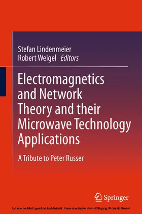 Lindenmeier / Weigel | Electromagnetics and Network Theory and their Microwave Technology Applications | E-Book | sack.de