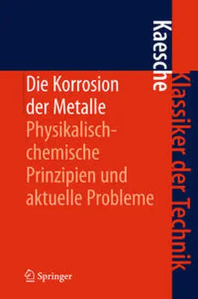 Kaesche |  Die Korrosion der Metalle | Buch |  Sack Fachmedien