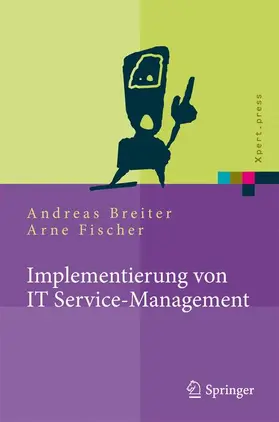 Fischer / Breiter |  Implementierung von IT Service-Management | Buch |  Sack Fachmedien