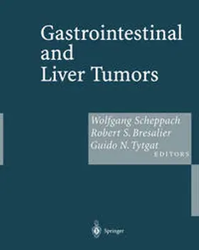 Scheppach / Bresalier / Tytgat |  Gastrointestinal and Liver Tumors | eBook | Sack Fachmedien