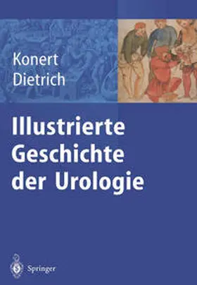 Konert / Dietrich |  Illustrierte Geschichte der Urologie | eBook | Sack Fachmedien