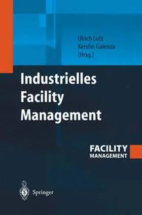 Lutz / Galenza |  Industrielles Facility Management | eBook | Sack Fachmedien