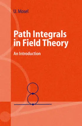 Mosel | Path Integrals in Field Theory | E-Book | sack.de