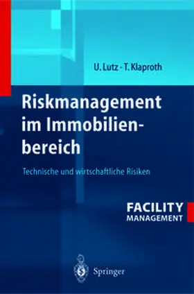 Lutz / Klaproth |  Riskmanagement im Immobilienbereich | eBook | Sack Fachmedien