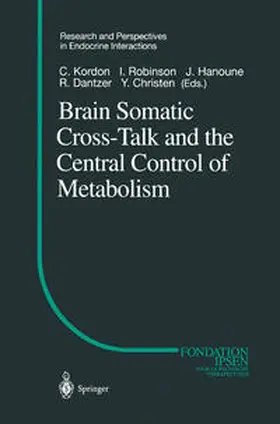 Kordon / Robinson / Hanoune | Brain Somatic Cross-Talk and the Central Control of Metabolism | E-Book | sack.de