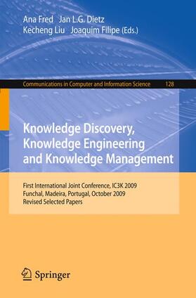 Fred / Dietz / Liu | Knowledge Discovery, Knowledge Engineering and Knowledge Man | Buch | 978-3-642-19031-5 | sack.de