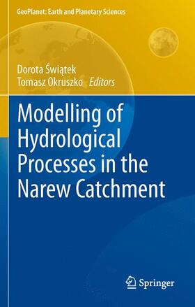 Okruszko / Swiatek / Swiatek |  Modelling of Hydrological Processes in the Narew Catchment | Buch |  Sack Fachmedien