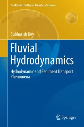 Dey | Fluvial Hydrodynamics | Buch | 978-3-642-19061-2 | www.sack.de