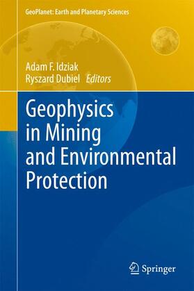 Dubiel / Idziak | Geophysics in Mining and Environmental Protection | Buch | 978-3-642-19096-4 | sack.de