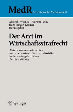 Wienke / Kramer / Janke |  Der Arzt im Wirtschaftsstrafrecht | Buch |  Sack Fachmedien