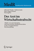 Wienke / Janke / Kramer |  Der Arzt im Wirtschaftsstrafrecht | eBook | Sack Fachmedien